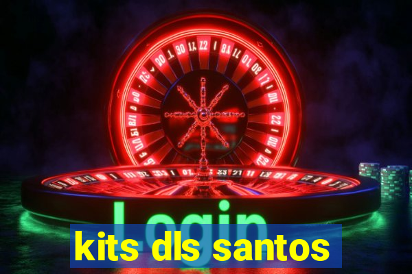 kits dls santos